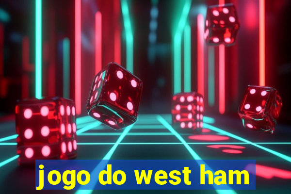 jogo do west ham